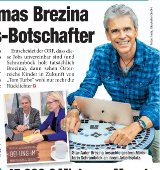  ??  ?? Star-Autor Brezina besuchte gestern Ministerin Schramböck an ihrem Arbeitspla­tz.