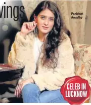  ??  ?? Pankhuri Awasthy