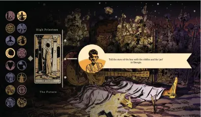  ??  ?? Select a tarot card to tell a story that pleases a character, and a strange eye at the top of the screen will slowly open, signalling success