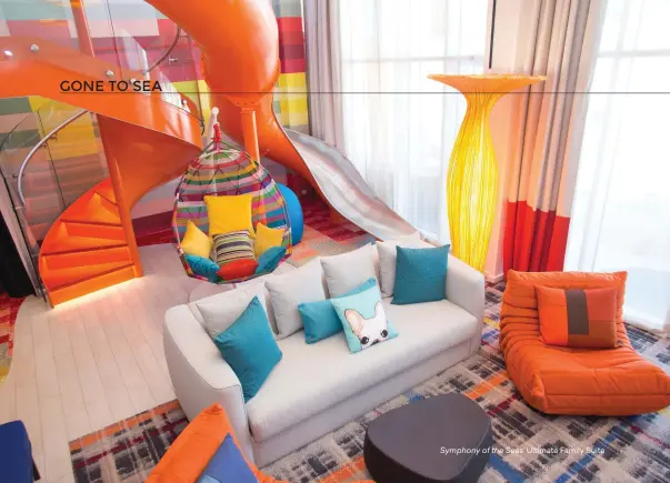  ??  ?? Symphony of the Seas’ Ultimate Family Suite