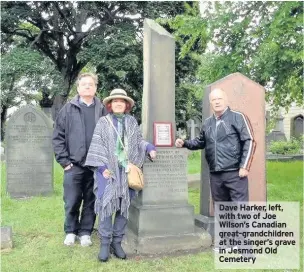  ??  ?? Dave Harker, left, with two of Joe Wilson’s Canadian great-grandchild­ren at the singer’s grave in Jesmond Old Cemetery