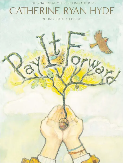  ?? Picture: https://www.simonandsc­huster.com ?? The internatio­nally bestsellin­g book that inspired the Pay It Forward movement is now available in a middle grade edition.