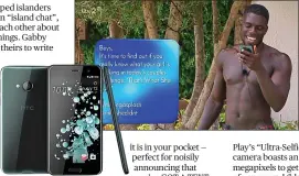  ??  ?? Pushing all the right buttons: far left, an HTC U Play is the phone of choice for
Love Islanders including Marcel Somerville, left