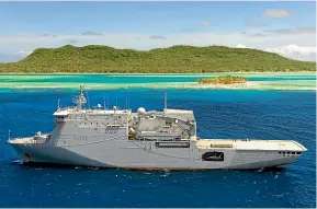  ?? NZDF ?? Multi-role vessels like HMNZS Canterbury are especially valuable in humanitari­an disasters.