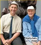  ??  ?? Natty hats, chaps