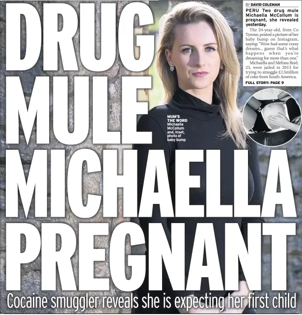  ??  ?? MUM’S THE WORD Michaella Mccollum and, inset, photo of baby bump