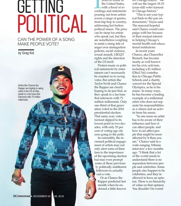  ??  ?? Artists like Chance the Rapper are hoping to swing votes in the US as they speak to a fan base that intersects with 75 million millennial­s.