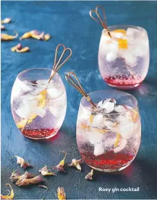  ??  ?? Rosy gin cocktail