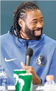  ?? AP ?? Newly acquired Dallas Mavericks centre DeAndre Jordan speaks to the media during the NBA basketball team’s media day in Dallas last Friday.