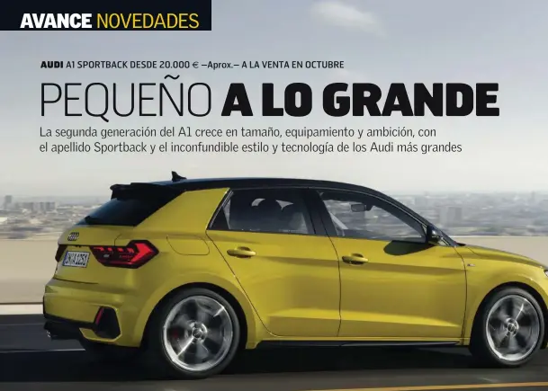  ??  ?? DIGITAL. La instrument­ación digital formará parte del equipamien­to de serie del nuevo Audi A1 Sportback.