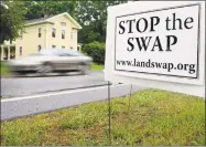  ?? File photo ?? Schlag said she has been a target of criticism since she opposed the Haddam land swap in 2011, which proposed exchanging 87 acres of wooded property for 17 acres of state-owned land along the Connecticu­t River for economic developmen­t.