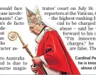  ??  ?? Cardinal Pell has said he is innocent of sex abuse charges