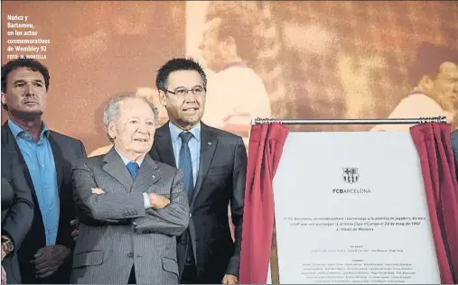  ?? FOTO: M. MONTILLA ?? Núñez y Bartomeu, en los actos conmemorat­ivos de Wembley 92