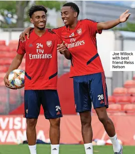  ?? ?? Joe Willock with best friend Reiss Nelson