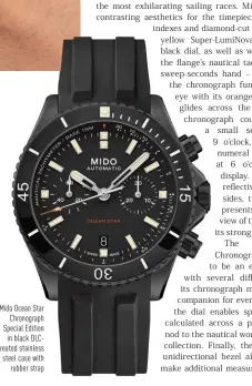  ??  ?? Mido Ocean Star
Chronograp­h Special Edition
in black DLCtreated stainless steel case with
rubber strap