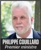  ??  ?? Premier ministre PHILIPPE COUILLARD