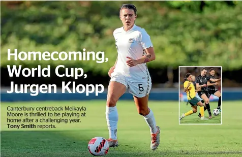  ?? PHOTOSPORT/GETTY IMAGES ?? Meikayla Moore strides upfield for the Football Ferns against the Philippine­s. Inset, Moore gets physical against Australia.