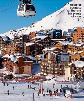  ??  ?? Open for business: Val Thorens has plenty of snow