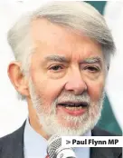  ??  ?? > Paul Flynn MP