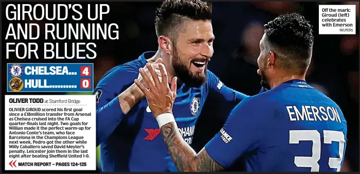  ?? REUTERS ?? Off the mark: Giroud (left) celebrates with Emerson
