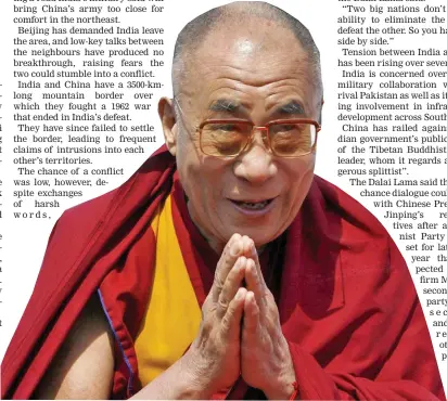  ??  ?? Dalai Lama.