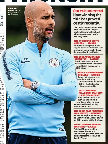  ??  ?? CALL TOARMS: Pep is fully focused on success