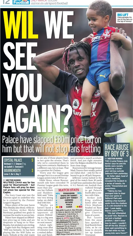  ??  ?? BIG LIFT Zaha parades his son to the fans on the lap of honour