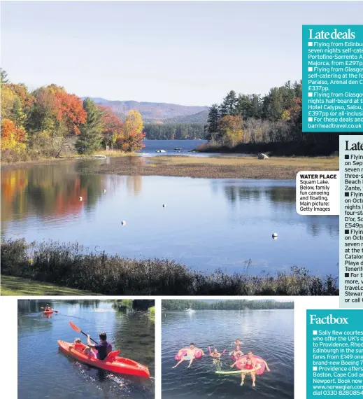  ??  ?? WATER PLACE Squam Lake. Below, family fun canoeing and floating. Main picture: Getty Images