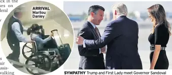  ??  ?? ARRIVAL Marilou Danley SYMPATHY Trump and First Lady meet Governor Sandoval