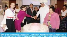  ?? — Photos by Joseph Shagra ?? Wife of the Vietnamese Ambassador, Lan Nguyen, Kaandeepan Bala, Ambassador of Sri ,Kuwait Times’ editor-in-chef Abd Al-Rahman Al-Alyan and Narjes Al-Shatti, IWG’s member cutting the cake of IWD.