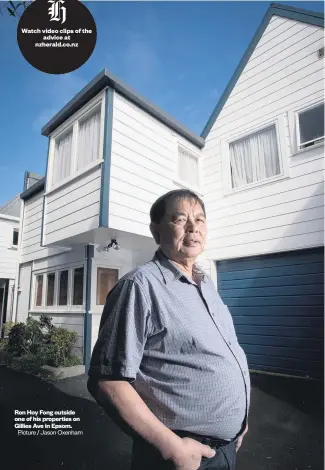  ?? Picture / Jason Oxenham ?? Ron Hoy Fong outside one of his properties on Gillies Ave in Epsom.