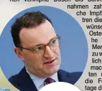  ??  ?? Gesundheit­s- minister Jens Spahn (40, CDU) macht vollständi­g Geimpften Hoffnung.