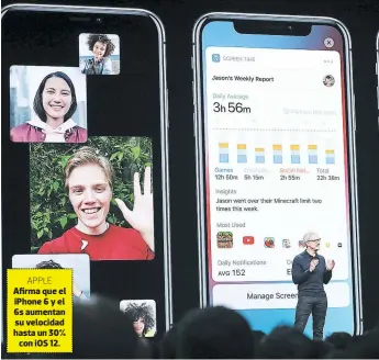  ?? FOTO: AP ?? APPLE Afirma que el iPhone 6 y el 6s aumentan su velocidad hasta un 30% con iOS 12.
