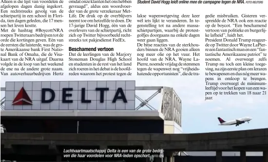  ?? FOTO EPA ?? Luchtvaart­maatschapp­ij Delta is een van de grote bedrijven die haar voordelen voor NRA-leden opschort.