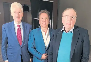  ??  ?? ▼ ▼Ross, centre, with Bill Clinton and The President Is Missing co-author James Patterson.