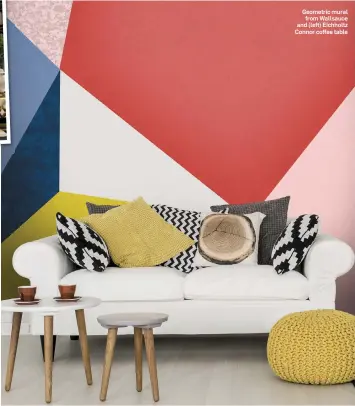  ??  ?? Geometric mural from Wallsauce and (left) Eichholtz Connor coffee table