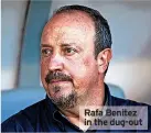  ?? ?? Rafa Benitez in the dug-out