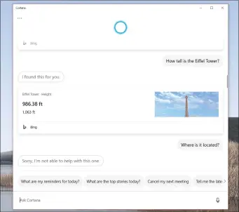  ??  ?? Integratin­g informatio­n as well as images into the resizable, undockable Cortana window is a nice touch, but a true conversati­on between user and assistant isn’t something Microsoft has achieved yet