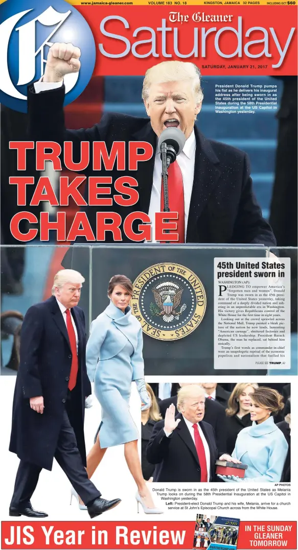  ?? AP PHOTOS ?? President Donald Trump pumps his fist as he delivers his inaugural address after being sworn in as the 45th president of the United States during the 58th Presidenti­al Inaugurati­on at the US Capitol in Washington yesterday. Donald Trump is sworn in as...