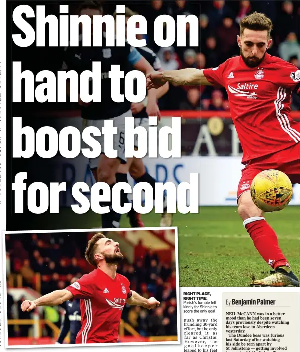  ??  ?? RIGHT PLACE, RIGHT TIME: Parish’s fumble fell kindly for Shinnie to score the only goal