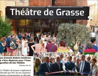  ?? (Photos M. R.) ?? Les Grassois étaient nombreux à s’être déplacés pour l’inaugurati­on de leur théâtre. Autour du maire, de gauche à droite : le sénateur Jean-Pierre Leleux, le député Loïc Dombreval, le conseiller régional Philippe Tabarot, le sous-préfet Stéphane Daguin et Dominique Bourret.