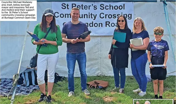  ?? ?? Councillor Michael Mullaney and, inset, below, borough mayor and mayoress Ted and Ann Hollick lend their support to the St Peter’s School community crossing campaign at Burbage Common Open Day