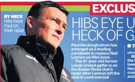  ?? BY HECK ?? Hibs have Paul on their radar