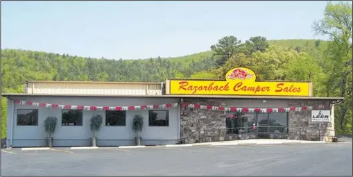  ?? Submitted photo ?? LONG-STANDING SERVICE: Razorback Camper Sales was moved to its current location at 2320 Albert Pike Road since 1977 to give the business room to expand as sales and service needs grow.
