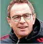  ?? ?? DAMNED IF YOU DO... Ralf Rangnick has key role today