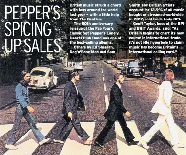  ??  ?? British music struck a chord with fans around the world last year – with a little help from The Beatles.
The 50th anniversar­y reissue of the Fab Four’s classic Sgt Pepper’s Lonely Hearts Club Band was one of the best-selling albums.
Others by Ed...