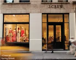  ?? ?? J.Crew on Spring Street.