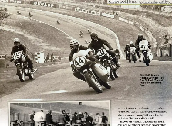  ??  ?? The 1967 Brands Hatch 500 Miler – 44 Ray Pickrell, Triumph, leads like- mounted foes.