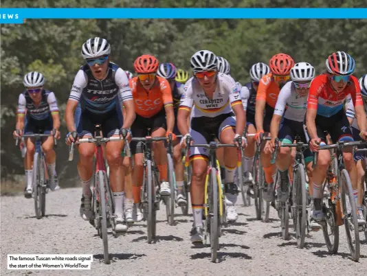  ??  ?? The famous Tuscan white roads signal the start of the Women’s Worldtour