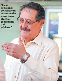  ?? FOTO: EL HERALDO ?? el exfiscal general y excancille­r edmundo Orellana ve con cierta inquietud la lucha anticorrup­ción de estados unidos en Honduras.